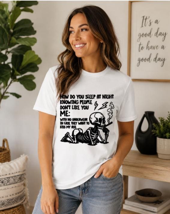 How Do You Sleep At Night T-Shirt