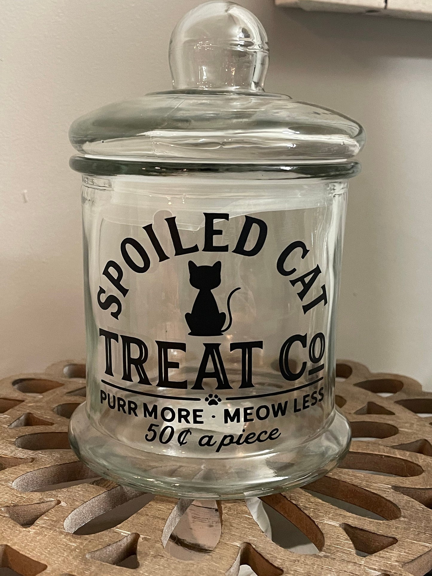 Spoiled Cat Treat Jar!