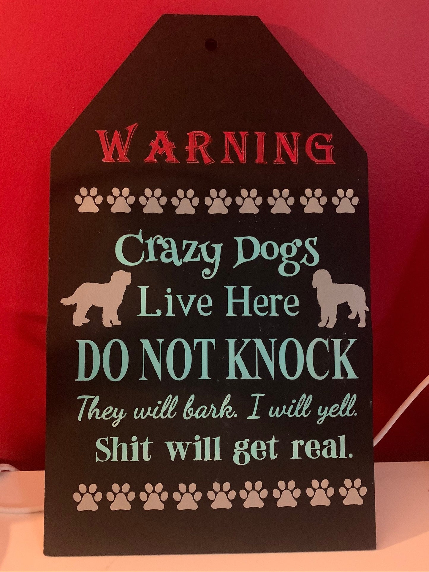 Funny Door Tag: No Soliciting, Crazy Dogs Live Here