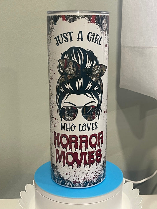 Just a Girl Who Loves Horror Movies Tumbler!