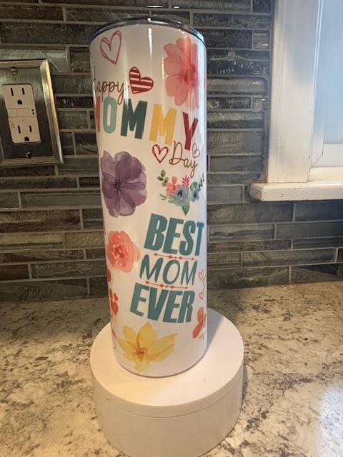 floral mom tumbler: Best Mom Ever, Happy Mommy Day, 20oz Insulated Cup