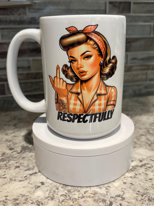 Respectfully Funny Mug