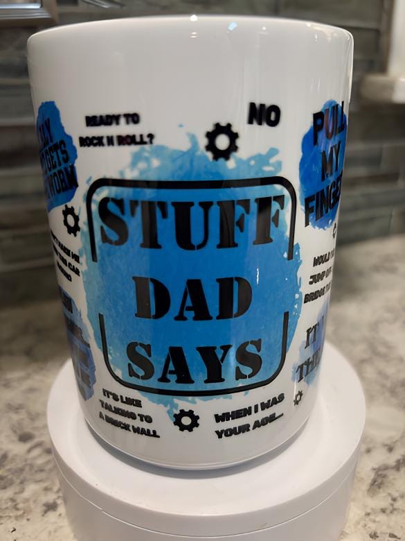 Stuff Dad Says Mug