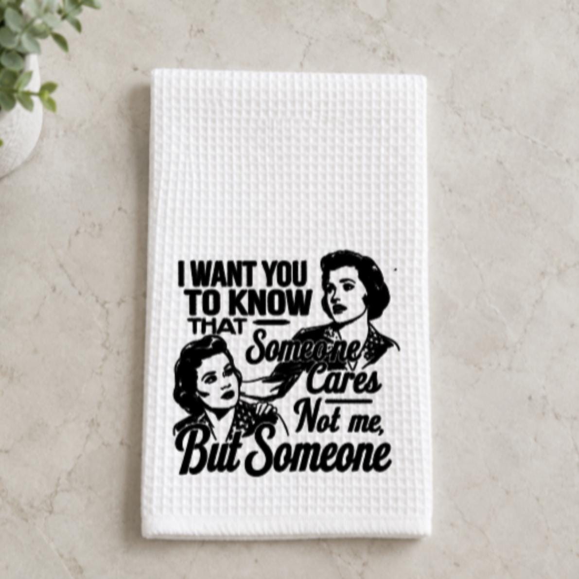 Someone Cares Tea Towel