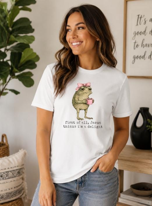Jesus Thinks I'm a Delight T-Shirt!