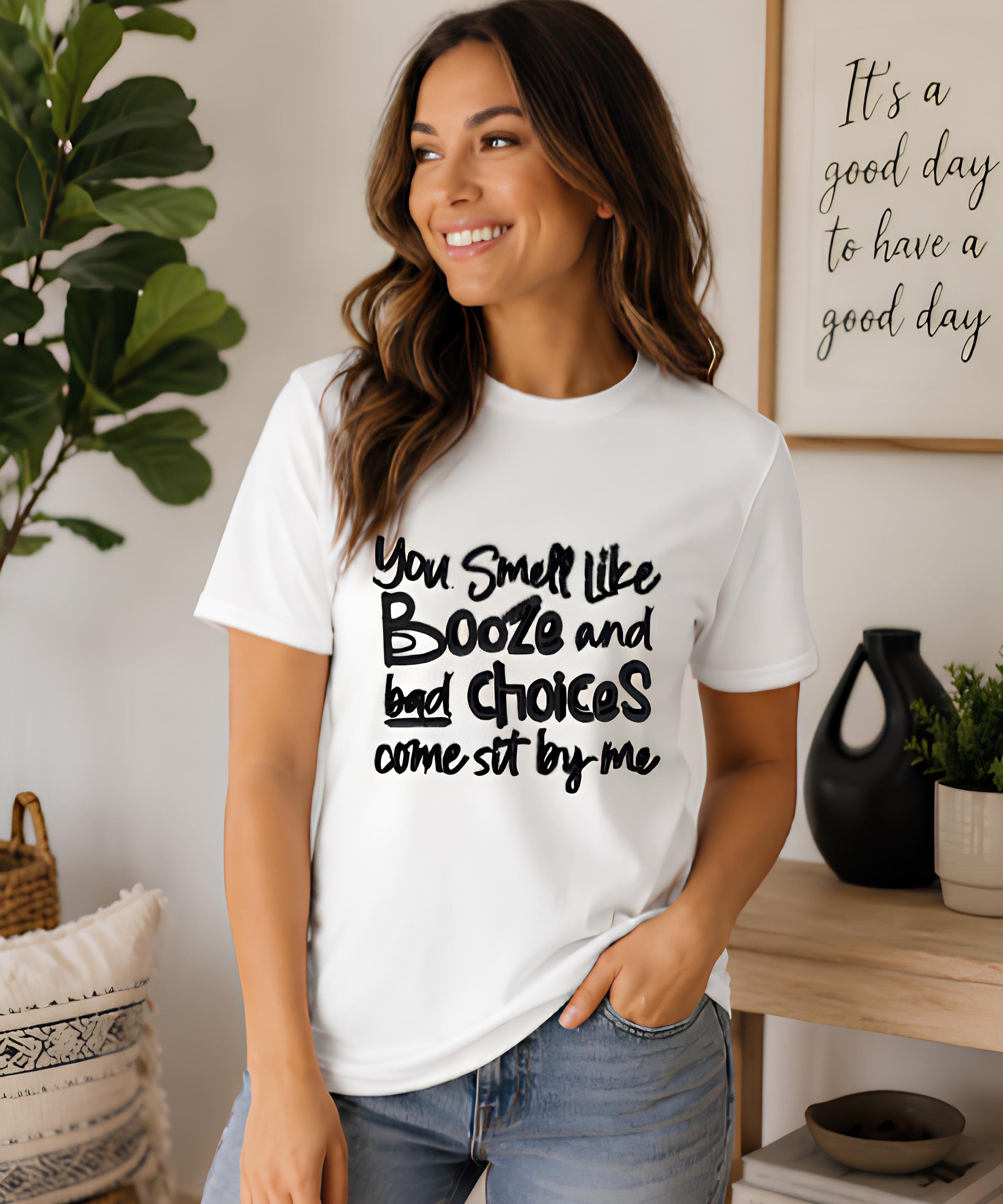 You Smell Like Booze and Bad Choices Funny Graphic Tee