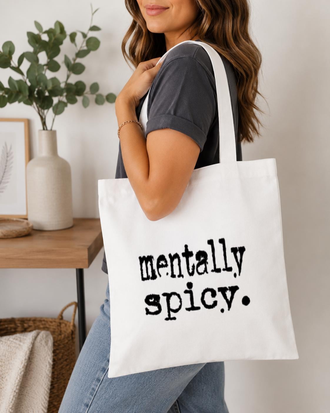 Mentally Spicy. Funny Tote Bag