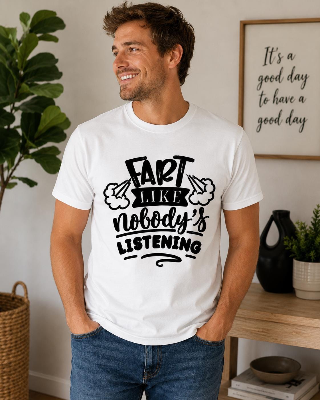 Fart Like Nobody's Listening Funny Graphic T-Shirt