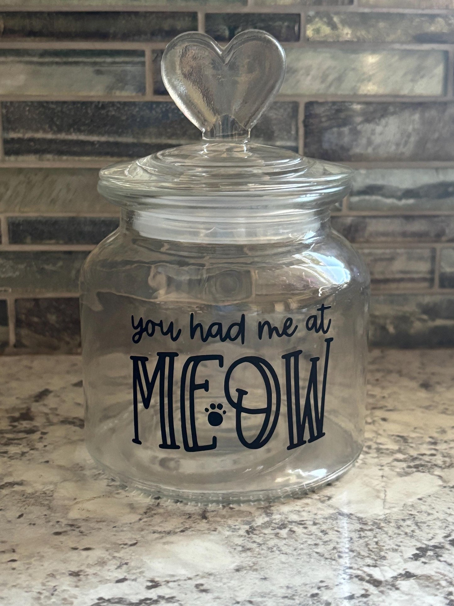 You Had Me At Meow Cat Treat Jar