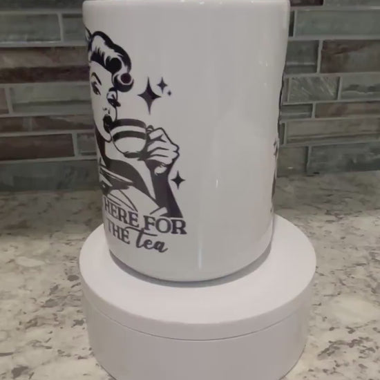 Just Here for the Tea Mug