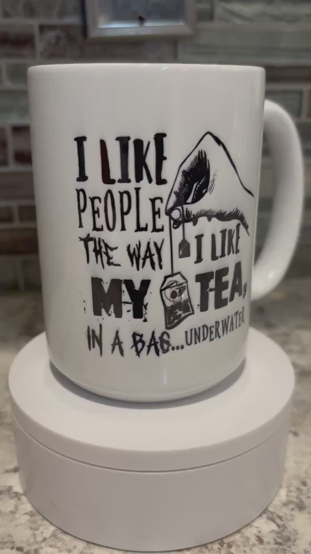 I Like People the Way I Like My Tea Mug